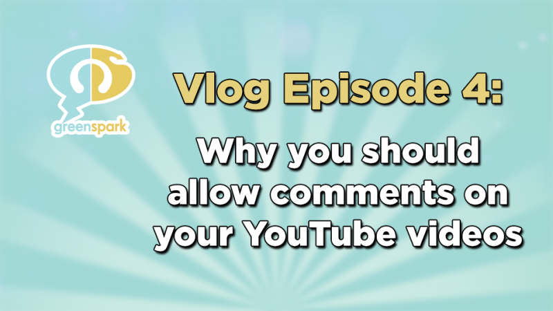 YouTube Tips - Why you should allow comments on your YouTube videos